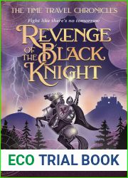 Revenge of the Black Knight: A YA time travel adventure in medieval England (The Time Travel Chronicles)
