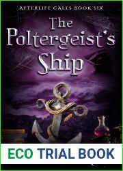 The Poltergeist|s Ship (Afterlife Calls #6)