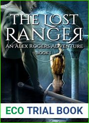 The Lost Ranger (Alex Rogers Adventure; Ranger, #1)