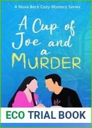 A cup of Joe and a Murder : A Nova Beck Cozy Mystery