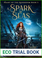 A Spark of Seas (Heart of the Queendom #3)