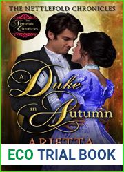 A Duke in Autumn (The Nettlefold Chronicles Book 3)