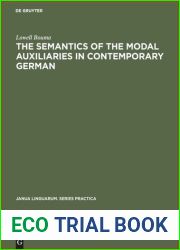 The semantics of the modal auxiliaries in contemporary German (Janua linguarum. Series practica)