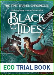 Black Tides: A YA time travel adventure in the golden age of pirates (The Time Travel Chronicles Book 4)