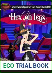 Hex on Legs (Supernatural Speakeasy, #13-15)