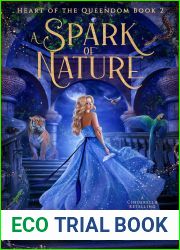 A Spark of Nature (Heart of the Queendom #2)