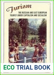Turizm: The Russian and East European Tourist under Capitalism and Socialism