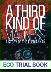 A Third Kind of Madness