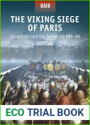 The Viking Siege of Paris: Longships raid the Seine, AD 885-86
