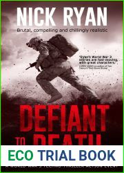 Defiant to the Death: A World War 3 Techno-Thriller Action Event (Nick Ryan|s World War 3 Military Fiction Technothrillers)