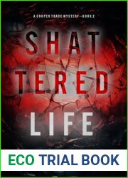 Shattered Life (A Cooper Trace FBI Suspense Thriller - Book 2)