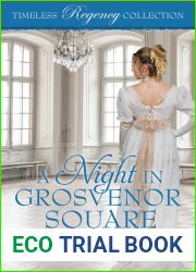 A Night in Grosvenor Square (Timeless Regency Collection, #9)