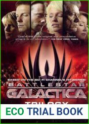 Battlestar Galactica Trilogy: The Cyclons| Secret, Sagittarius is Bleeding, Unity
