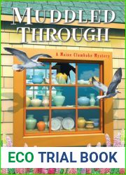 Muddled Through (A Maine Clambake Mystery, #10)