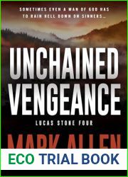 Unchained Vengeance: A Lucas Stone Primal Justice Novel