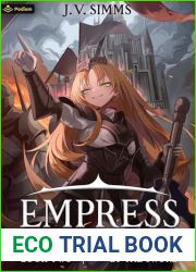 By the Sword: A World Conquest Isekai (Empress Book 2)