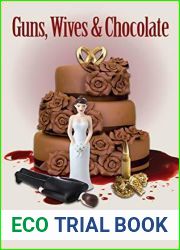 Guns, Wives and Chocolate (Death by Chocolate, #7)