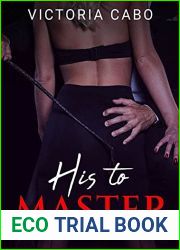 His to Master: A Dark D s Romance