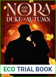 Nora and the Duke of Autumn: A Nora Grayson Adventure (The Nora Grayson Adventures Book 2)