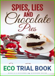 Spies, Lies and Chocolate Pies (Death by Chocolate, #8)