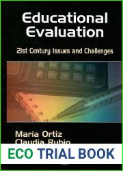 Educational Evaluation: 21st Century Issues and Challenges