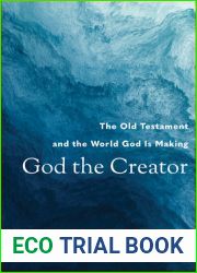 God the Creator: The Old Testament and the World God Is Making