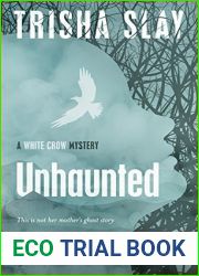 Unhaunted: A White Crow Ghost Mystery