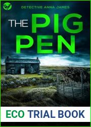 The Pig Pen (Detective Anna James #1)