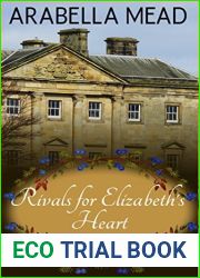 Rivals for Elizabeth|s Heart: A Pride and Prejudice Variation