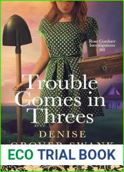 Trouble Comes in Threes (Rose Gardner Investigatons #8)