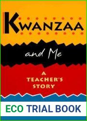 Kwanzaa and Me: A Teacher|s Story