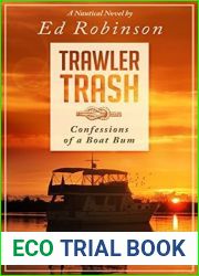 Trawler Trash: Confessions of a Boat Bum (Trawler Trash #1)