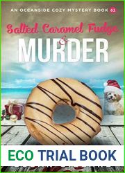 Salted caramel Fudge and Murder: An Oceanside Cozy Mystery Book 61