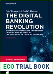 The Digital Banking Revolution: How Fintech Companies are Transforming the Retail Banking Industry Through Disruptive Financial Innovation