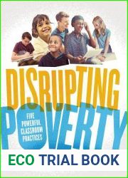 Disrupting Poverty: Five Powerful Classroom Practices