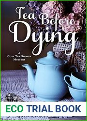 Tea before Dying (Cozy Tea Shoppe Mysteries, #3)