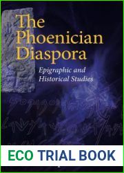 The Phoenician Diaspora: Epigraphic and Historical Studies
