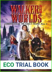 Walker of Worlds (Chronicles of the King|s Tramp, #1)