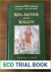 King Arthur and His Knights: Tales from the Legend (Classic Adventures)
