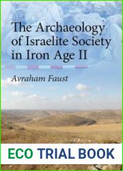 The Archaeology of Israelite Society in Iron Age II