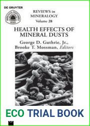 Health Effects of Mineral Dusts (Reviews in Mineralogy and Geochemistry, 28)