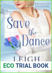 Save The Dance (Heart|s Landing Book 2)