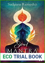 Soul Mantra: Ignite Your Spiritual Voyage and Awaken the Self