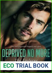 Deprived No More: The Epilogue (The Deprivation Trilogy)