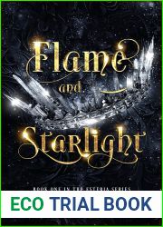 Flame and Starlight (The Esteria, #1)