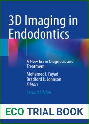 3D Imaging in Endodontics: A New Era in Diagnosis and Treatment