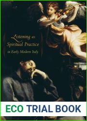Listening as Spiritual Practice in Early Modern Italy