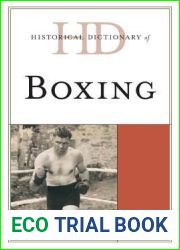 Historical Dictionary of Boxing (Historical Dictionaries of Sports)