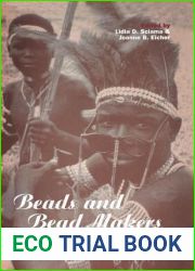 Beads and Bead Makers: Gender, Material Culture and Meaning (Cross-Cultural Perspectives on Women)