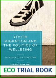 Youth Migration and the Politics of Wellbeing: Stories of Life in Transition